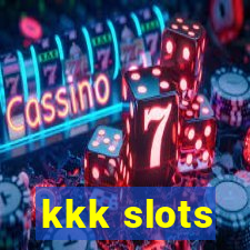 kkk slots